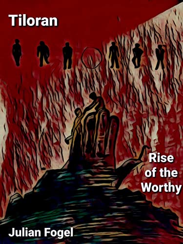 Rise of the Worthy (Tiloran Book 2) on Kindle