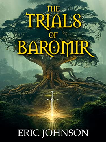 The Trials of Baromir (Tales of Baromir Book 1) on Kindle