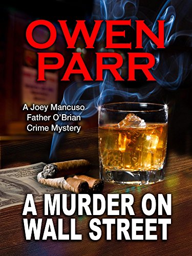 A Murder On Wall Street (A Joey Mancuso, Father O'Brian Crime Mystery Book 1) on Kindle