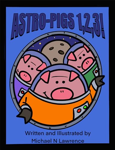 Astro-pigs 1,2,3! on Kindle