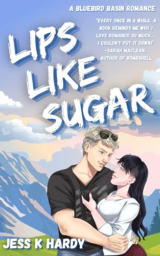 Lips Like Sugar (Bluebird Basin Book 2) on Kindle