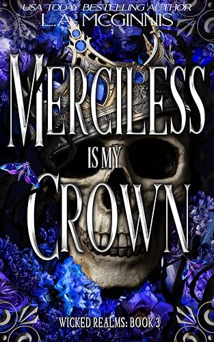 Merciless Is My Crown (Wicked Realms Book 3) on Kindle