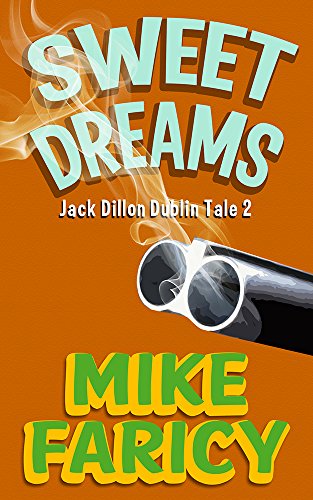 Sweet Dreams (Jack Dillon Dublin Tales Book 2) on Kindle