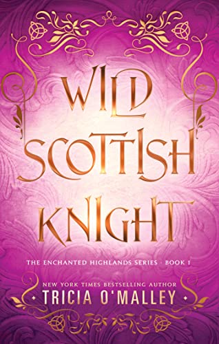 Wild Scottish Knight (The Enchanted Highlands Book 1) on Kindle