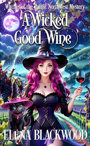 A Wicked Good Wine (Witches of the Pacific Northwest Cozy Mysteries Book 8) on Kindle