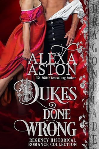 Dukes Done Wrong: A Regency Historical Romance Collection on Kindle