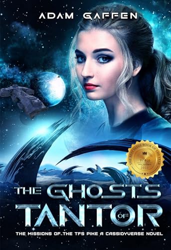 The Ghosts of Tantor Special Edition: The Missions of the TFS Pike 1 (The Cassidy Chronicles Book 7) on Kindle