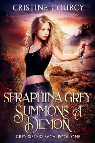 Seraphina Grey Summons a Demon (Grey Sisters Saga Book 1) on Kindle