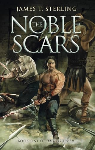 The Noble Scars (The Usurper Book 1) on Kindle