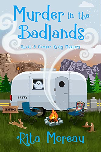 Murder in the Badlands (The Ghost & Camper Kooky Mystery Book 3) on Kindle