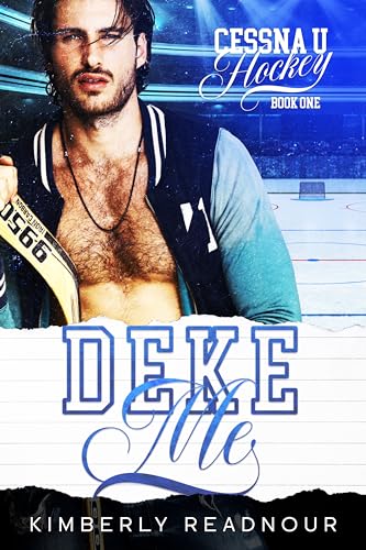Deke Me (Cessna U Hockey Book 1) on Kindle