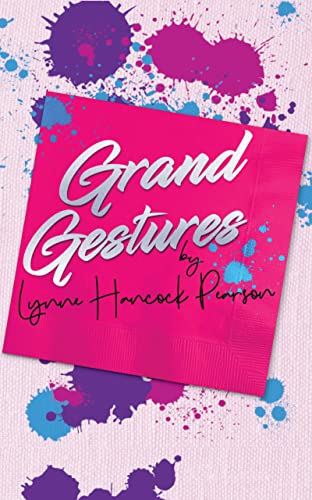 Grand Gestures (Planners and Dreamers Book 1) on Kindle
