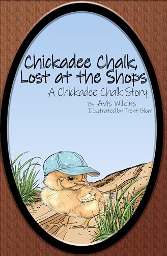 Chickadee Chalk, Lost at the shops (The Yanban Farm Series Book 1) on Kindle