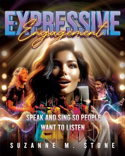 Expressive Engagement: Speak and Sing so People Want to Listen on Kindle