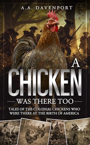 A Chicken Was There Too (A Chicken Was There Book 2) on Kindle