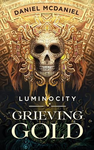 Grieving Gold (Luminocity Book 1) on Kindle