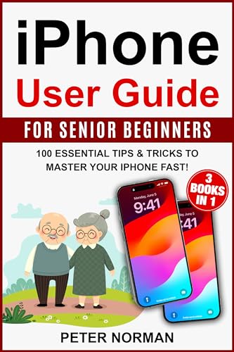 iPhone User Guide for Senior Beginners (3 Books in 1) on Kindle