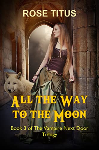 All the Way to the Moon (The Vampire Next Door Book 3) on Kindle