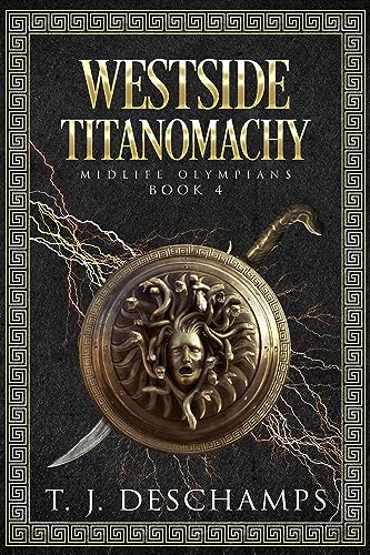 Westside Titanomachy (Midlife Olympians:The Oracle Chronicles Book 4) on Kindle