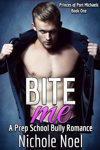 Bite Me (Princes of Port Michaels Book 1) on Kindle