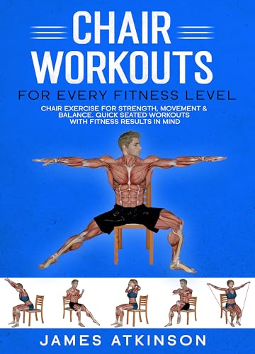 Chair Workouts for Every Fitness Level on Kindle