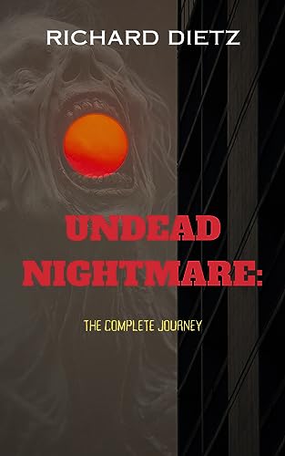 Undead Nightmare: The Complete Journey (Undead Nightmare: A Zombie Apocalypse Series) on Kindle