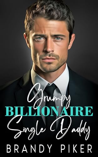 Grumpy Billionaire Single Daddy on Kindle