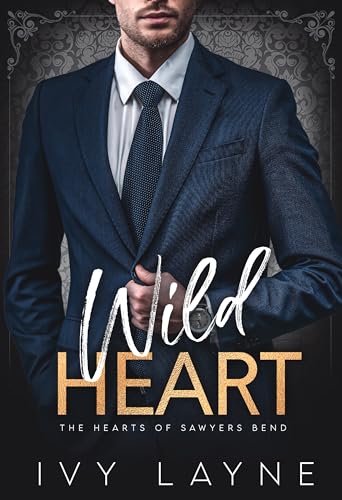 Wild Heart (The Hearts of Sawyers Bend Book 6) on Kindle
