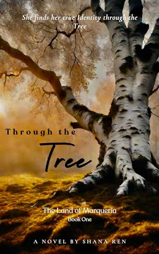 Through the Tree (The Land of Marqueria Book 1) on Kindle