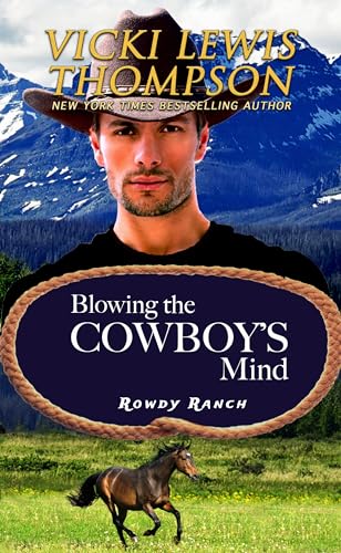 Blowing the Cowboy's Mind (Rowdy Ranch Book 10) on Kindle