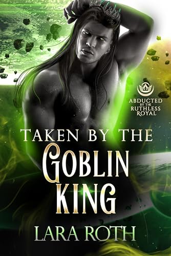 Taken by the Goblin King on Kindle