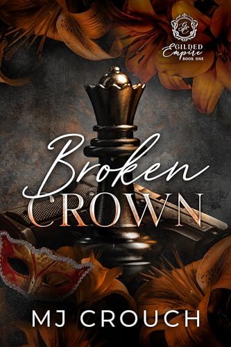 Broken Crown (Gilded Empire Book 1) on Kindle