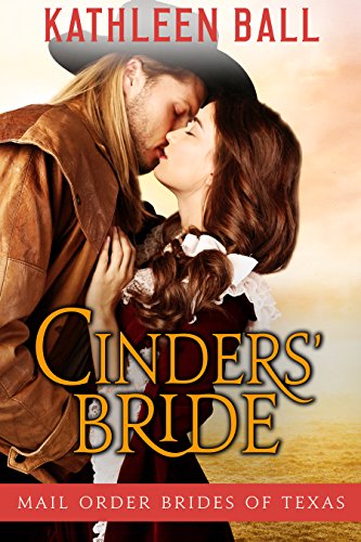 Cinders' Bride (Mail Order Brides of Texas Book 1) on Kindle