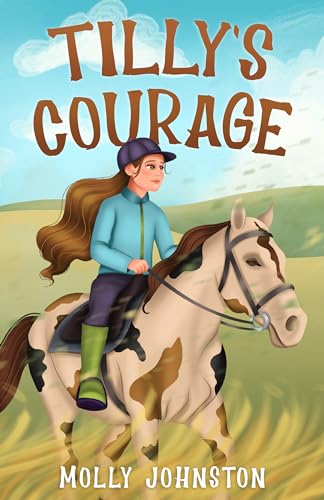 Tilly’s Courage (Girl Adventure Series Book 2) on Kindle