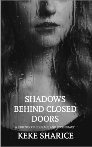 Shadows Behind Closed Doors: A Journey of Courage and Conspiracy on Kindle