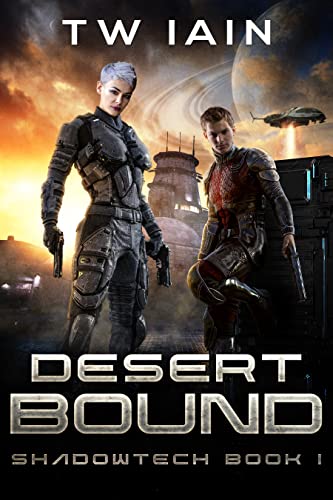 Desert Bound (ShadowTech Book 1) on Kindle