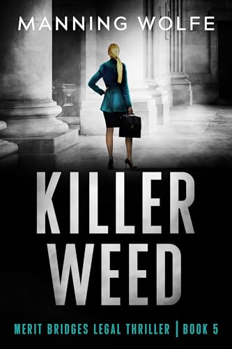Killer Weed (Merit Bridges Legal Thriller Book 5) on Kindle