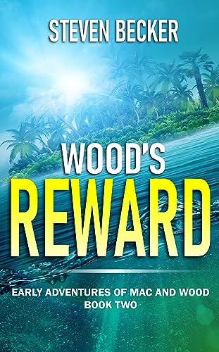 Wood's Reward (Early Adventures of Mac and Wood Book 2) on Kindle