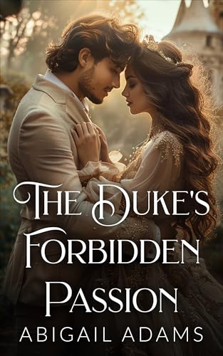 The Duke's Forbidden Passion on Kindle