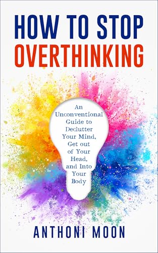 How to Stop Overthinking (The Path to Freedom Book 2) on Kindle