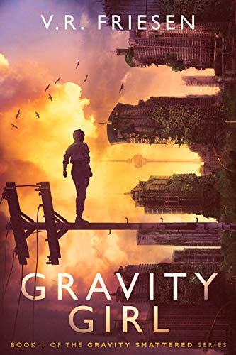 Gravity Girl (Gravity Shattered Book 1) on Kindle