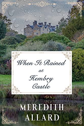When It Rained at Hembry Castle: A Discounted Historical Fiction eBook