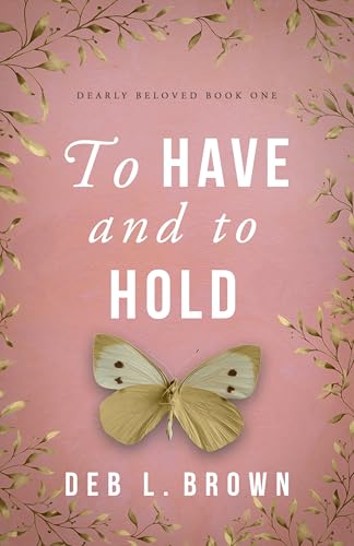To Have and to Hold: A Discounted Christian Fiction eBook