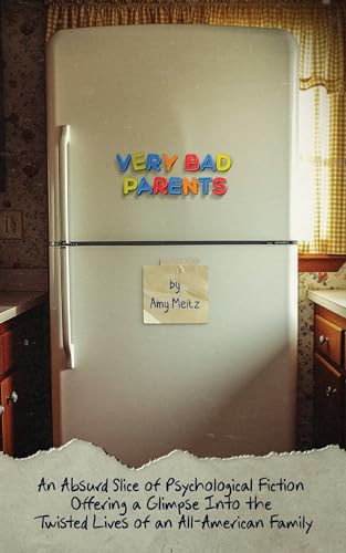 Very Bad Parents: A Discounted Literary Fiction eBook