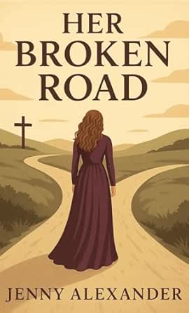 Her Broken Road: A Discounted Literary Fiction eBook