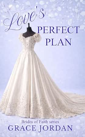 Love's Perfect Plan: A Discounted Christian Fiction eBook