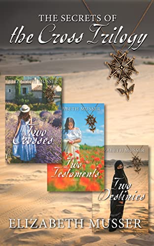 The Secrets of the Cross Trilogy Boxed Set: A Discounted Christian Fiction eBook