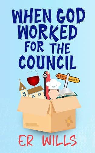 When God Worked for the Council: A Discounted Literary Fiction eBook
