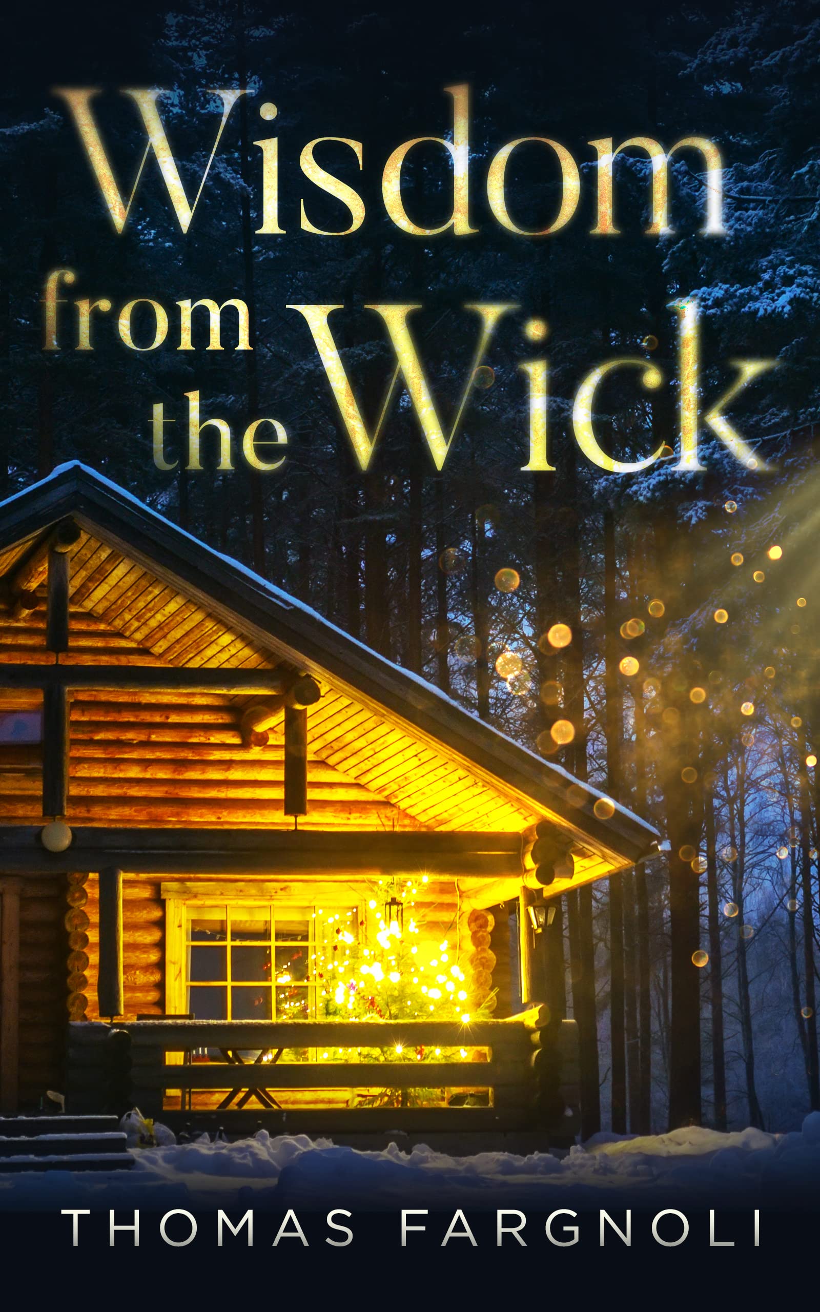 Wisdom from the Wick: A Discounted Christian Fiction eBook