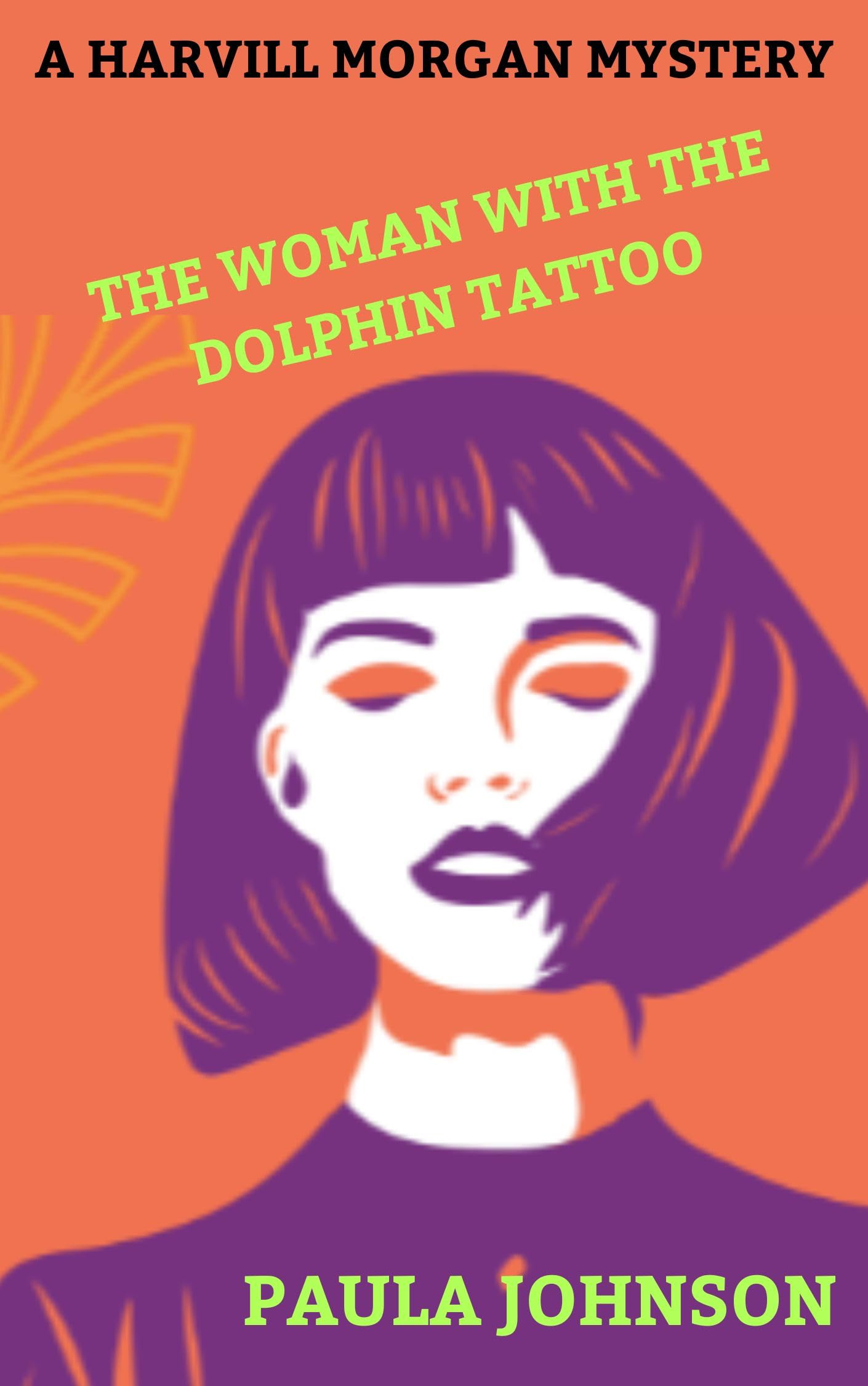 The Woman With The Dolphin Tattoo: A Discounted Literary Fiction eBook